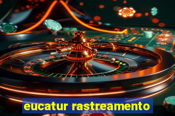 eucatur rastreamento